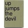 Up Jumps the Devil door Michael Poore