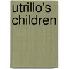 Utrillo's Children door Robert H. Dick