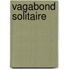 Vagabond Solitaire door Jack Kerouac