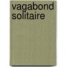 Vagabond Solitaire by Jack Kerouac