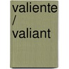 Valiente / Valiant door Jack Campbell