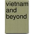 Vietnam and Beyond