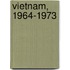 Vietnam, 1964-1973