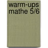 Warm-ups Mathe 5/6 door Sandra Jacob