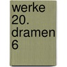 Werke 20. Dramen 6 door Thomas Bernhard
