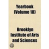 Yearbook Volume 18 door Brooklyn Institute of Arts and Sciences