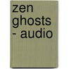 Zen Ghosts - Audio by Jon J. Muth