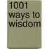1001 Ways to Wisdom