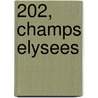 202, Champs Elysees by De Eca
