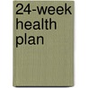 24-Week Health Plan door Specialty P. School Specialty Publishing