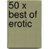 50 X Best Of Erotic