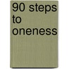 90 Steps to Oneness door Ramesh S. Balsekar