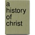 A History of Christ