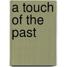 A Touch of the Past door L.J. Charles