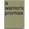 A Warrior's Promise door Donna Fletcher