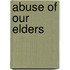 Abuse of Our Elders