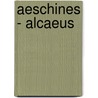 Aeschines - Alcaeus by Guido Bastianini