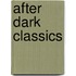 After Dark Classics