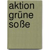 Aktion Grüne Soße by Eva Korhammer