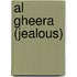Al Gheera (Jealous)