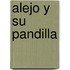 Alejo Y Su Pandilla