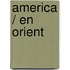 America / En Orient