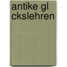 Antike Gl Ckslehren door Alina Winkelmann