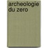 Archeologie Du Zero