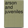 Arson and Juveniles by United States Government