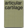 Articular Cartilage door Stephanie Mehl