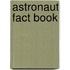 Astronaut Fact Book