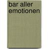 Bar aller Emotionen door Sebastian Al Hares