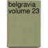 Belgravia Volume 23