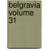 Belgravia Volume 31