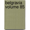 Belgravia Volume 85 door Mary Elizabeth Braddon