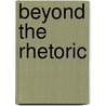 Beyond the Rhetoric door Atkeyelsh Persson