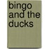 Bingo and the Ducks