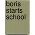 Boris Starts School
