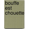 Bouffe Est Chouette by Ned Crabb