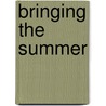 Bringing the Summer door Julia Green