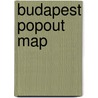 Budapest PopOut Map door Popout Map