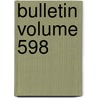 Bulletin Volume 598 door Us Geological Survey Library