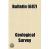 Bulletin Volume 687 door Us Geological Survey Library