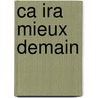 Ca Ira Mieux Demain by J.H. Chase