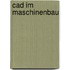 Cad Im Maschinenbau