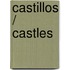 Castillos / Castles