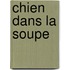 Chien Dans La Soupe