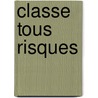 Classe Tous Risques by Jose Giovanni