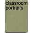 Classroom Portraits