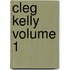 Cleg Kelly Volume 1